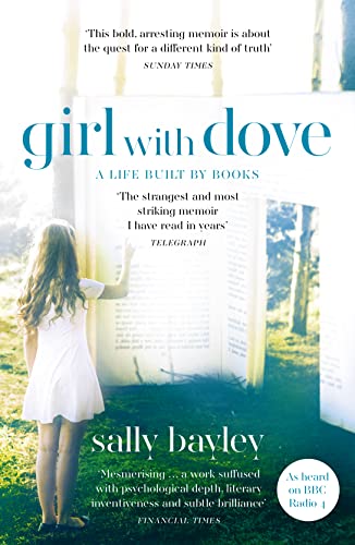 Stock image for Girl With Dove: A Life Built By Books for sale by WorldofBooks