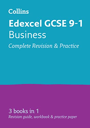 Edexcel GCSE 9-1 Business All-in-One Complete Revision and Practice: For the 2020 Autumn & 2021 Summer Exams (Collins GCSE Grade 9-1 Revision): Ideal for Home Learning, 2022 and 2023 Exams - Collins GCSE