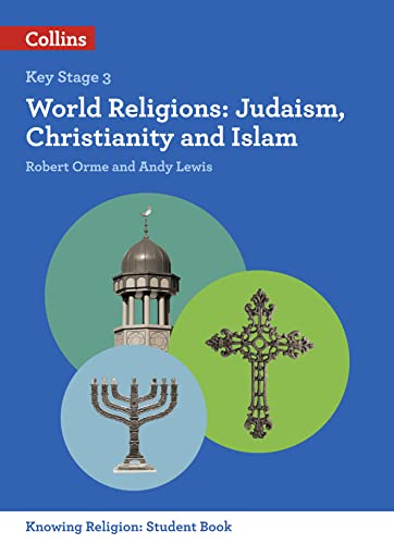 Imagen de archivo de World Religions: Judaism, Christianity and Islam (KS3 Knowing Religion) a la venta por WorldofBooks