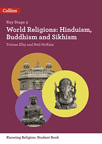 Imagen de archivo de World Religions: Hinduism, Buddhism and Sikhism (KS3 Knowing Religion) a la venta por AwesomeBooks
