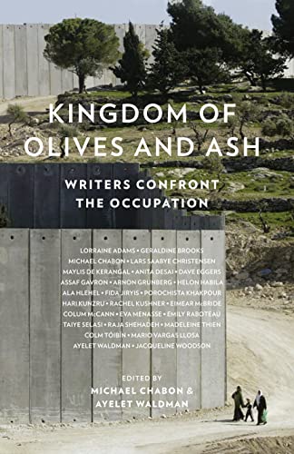 Stock image for Kingdom of Olives and Ash: Writers Confront the Occupation for sale by AwesomeBooks