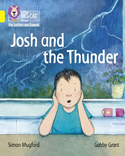 Beispielbild fr Josh and the Thunder: Band 03/Yellow (Collins Big Cat Phonics for Letters and Sounds) zum Verkauf von AwesomeBooks