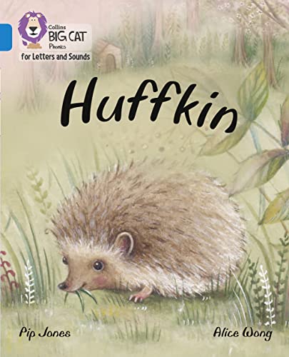9780008230265: Huffkin: Band 04/Blue (Collins Big Cat Phonics for Letters and Sounds)