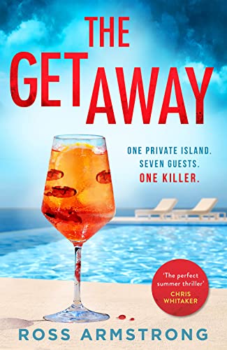 Stock image for The Getaway: For fans of Lucy Clarke, the perfect locked-room psychological thriller for summer 2022 for sale by SecondSale