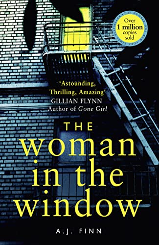 Stock image for The Woman in the Window: The Hottest New Release Thriller of 2018 and a No. 1 New York Times Bestseller for sale by More Than Words