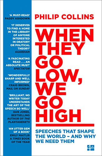 Beispielbild fr When They Go Low, We Go High : Speeches That Shape the World - and Why We Need Them zum Verkauf von Better World Books