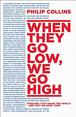 Stock image for When They Go Low, We Go High: Speeches that shape the world  " and why we need them for sale by WorldofBooks