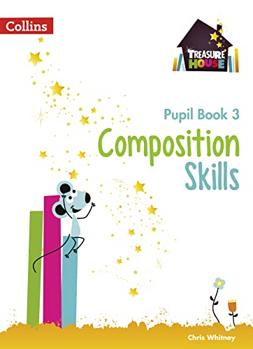 Beispielbild fr Composition Skills Pupil Book 3 (Treasure House) zum Verkauf von WorldofBooks