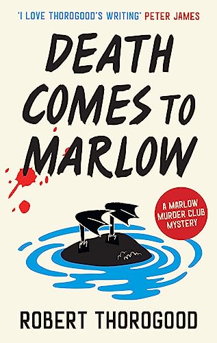 Stock image for Death Comes to Marlow: the brand new gripping British cosy crime mystery novel for summer 2023!: Book 2 (The Marlow Murder Club Mysteries) for sale by WorldofBooks