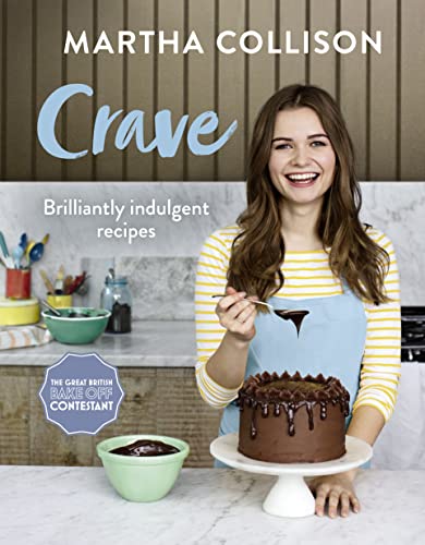 Stock image for Crave: Brilliantly Indulgent Recipes for sale by SecondSale