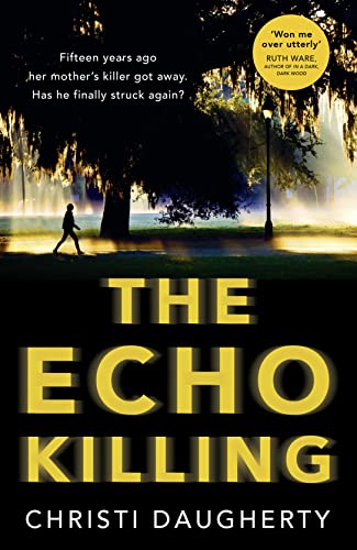 Beispielbild fr The Echo Killing: A gripping debut crime thriller you wont be able to put down!: Book 1 (The Harper McClain series) zum Verkauf von WorldofBooks