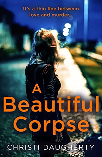 Stock image for A BEAUTIFUL CORPSE: A gripping crime thriller full of twists and turns!: Book 2 (The Harper McClain series) for sale by WorldofBooks