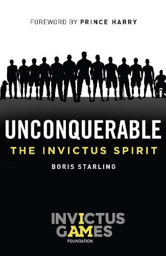 9780008240080: Unconquerable: The Invictus Spirit (Invictus Games)