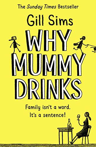 Stock image for Why Mummy Drinks for sale by SecondSale
