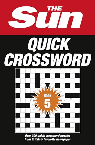 Stock image for The Sun Quick Crossword Book 5: 240 fun crosswords from Britain  s favourite newspaper (The Sun Puzzle Books) for sale by WorldofBooks