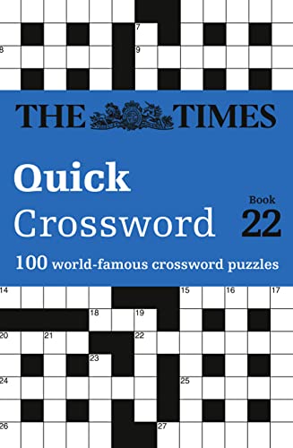 

Times Quick Crossword Book 22 : 100 World-famous Crossword Puzzles from the Times2