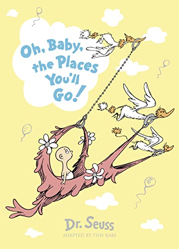 Imagen de archivo de Oh, Baby, the Places You'll Go! a la venta por Better World Books Ltd