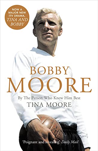 Stock image for Bobby Moore: By the Person Who Knew Him Best for sale by AwesomeBooks