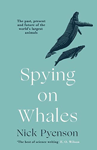 Stock image for Spying on Whales for sale by Blackwell's