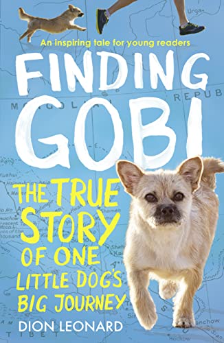 9780008244521: Finding Gobi (Younger Readers edition): The true story of one little dog’s big journey