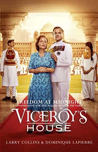 Stock image for Freedom at Midnight : Inspiration for the Major Motion Picture Viceroy's House for sale by Better World Books