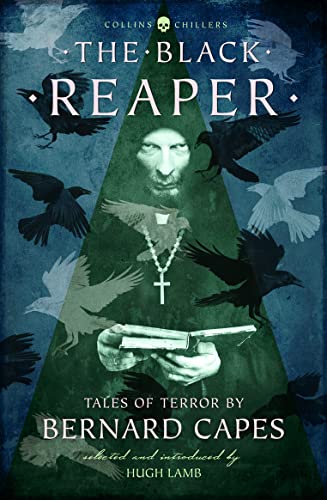 Stock image for The Black Reaper: Tales of Terror by Bernard Capes (Collins Chillers) for sale by HPB Inc.
