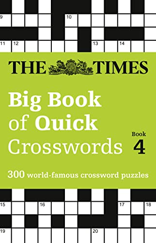 Beispielbild fr The Times Big Book of Quick Crosswords 4: 300 world-famous crossword puzzles (The Times Crosswords) zum Verkauf von WorldofBooks