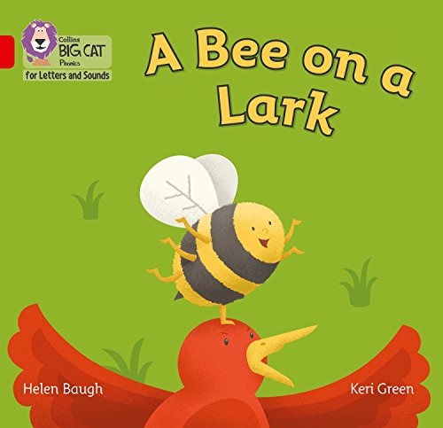Imagen de archivo de A Bee on a Lark: Band 02B/Red B (Collins Big Cat Phonics for Letters and Sounds) a la venta por WorldofBooks