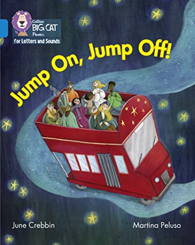 Beispielbild fr Jump On, Jump Off!: Band 04/Blue (Collins Big Cat Phonics for Letters and Sounds) zum Verkauf von AwesomeBooks