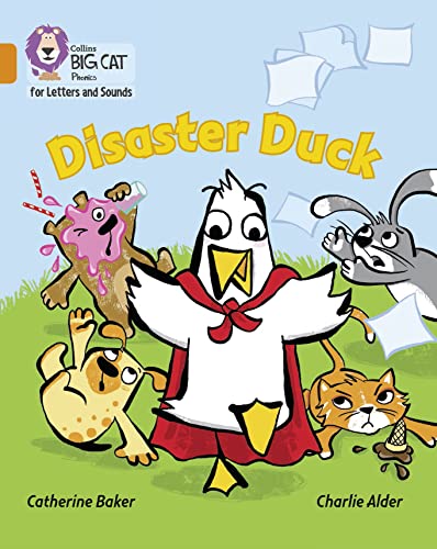 Stock image for Collins Big Cat Phonics for Letters and Sounds - Disaster Duck: Band 06/Orange for sale by Chiron Media