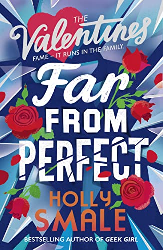 9780008254179: The Valentines. Far From Perfect: A hilarious and poignant series from the author of the genre-defining GEEK GIRL.: Book 2