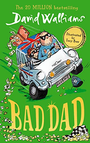 9780008254339: Bad Dad: Laugh-out-loud funny, illustrated children’s book by bestselling author David Walliams