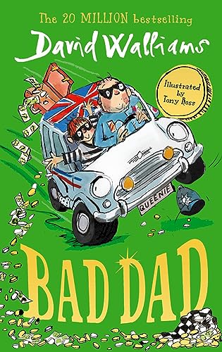 Stock image for Bad Dad: Laugh-out-loud funny, illustrated childrens book by bestselling author David Walliams for sale by WorldofBooks