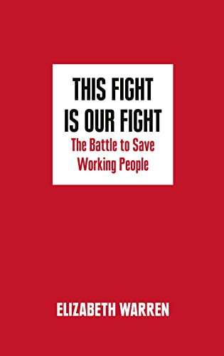 9780008254568: This Fight is Our Fight: The Battle to Save Working People