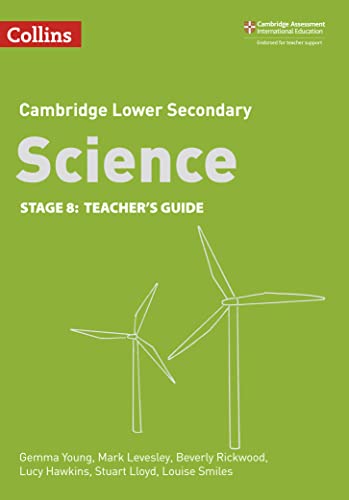 Stock image for Lower Secondary Science Teachers Guide: Stage 8 (Collins Cambridge Lower Secondary Science) for sale by AwesomeBooks