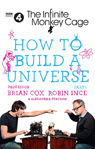 Beispielbild fr The Infinite Monkey Cage - How to Build a Universe zum Verkauf von Better World Books: West