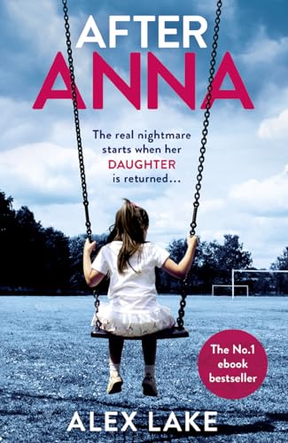 9780008256432: After Anna: The Top 10 Sunday Times best selling psychological crime thriller with a twist!