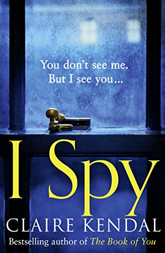 Stock image for I Spy: A psychological thriller from the Top Ten Sunday Times bestselling author for sale by WorldofBooks