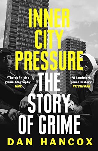 Stock image for Inner City Pressure: The Story of Grime for sale by WorldofBooks