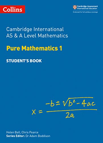 9780008257736: Cambridge International AS and A Level Mathematics Pure Mathematics 1 Student Book (Cambridge International Examinations)