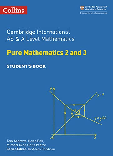 9780008257743: Cambridge International AS and A Level Mathematics Pure Mathematics 2 and 3 Student Book (Cambridge International Examinations)