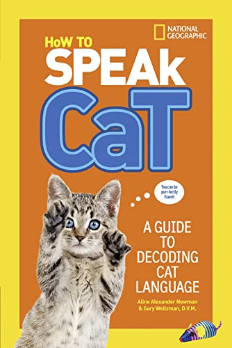 Stock image for How To Speak Cat for sale by Goodwill of Colorado
