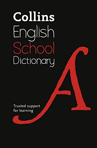 Stock image for School Dictionary: Trusted support for learning (Collins School Dictionaries) for sale by WorldofBooks