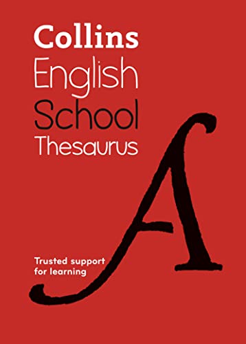 9780008257941: School Thesaurus: Trusted support for learning (Collins School Dictionaries)