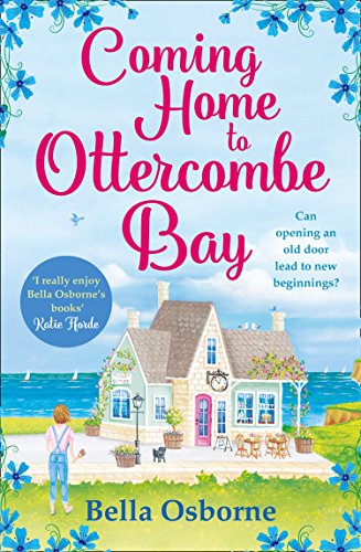 Beispielbild fr Coming Home to Ottercombe Bay: The laugh out loud romantic comedy of the year: The summers most feel-good romance fiction read zum Verkauf von WorldofBooks