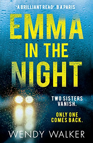 9780008259204: Emma in the Night: The bestselling new gripping thriller from the author of All is Not Forgotten