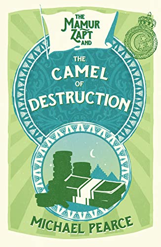 Stock image for THE MAMUR ZAPT AND THE CAMEL OF DESTRUCTION: Book 7 for sale by WorldofBooks