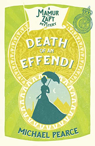 9780008259341: DEATH OF AN EFFENDI: Book 12 (Mamur Zapt)