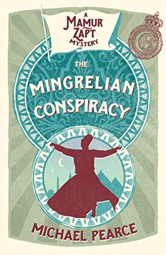 9780008259426: The Mingrelian Conspiracy (Mamur Zapt, Book 9)