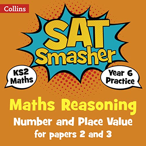 Beispielbild fr Year 6 Maths Reasoning - Number and Place Value for papers 2 and 3: for the 2020 tests (Collins KS2 SATs Smashers) zum Verkauf von WorldofBooks